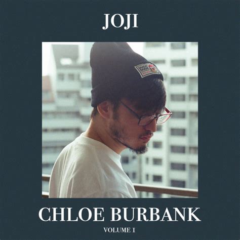 joji chloe burbank|you suck charlie lyrics.